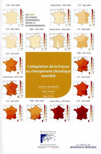 Couverture du livre « L'adaptation de la France au changement climatique mondial mai 2014 n 41114-0013 » de Antoine Bonduelle et Jean Jouzel aux éditions Documentation Francaise