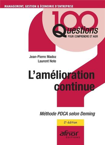 Couverture du livre « L'amélioration continue : Méthode PDCA selon Deming (2e édition) » de Jean-Pierre Madoz et Laurent Note aux éditions Afnor