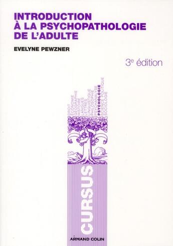 Couverture du livre « Introduction à la psychopathologie de l'adulte (3e édition) » de Evelyne Pewzner aux éditions Armand Colin