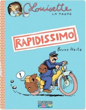 Couverture du livre « Louisette la taupe t.1 ; rapidissimo » de Bruno Heitz aux éditions Casterman