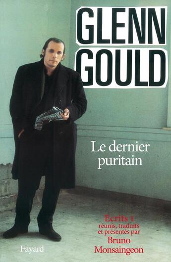 Couverture du livre « Le dernier puritain » de Gould-G aux éditions Fayard