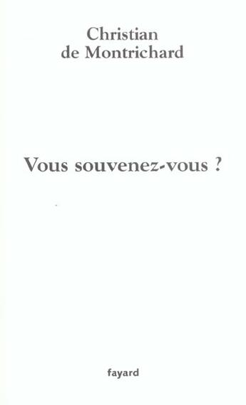 Couverture du livre « Vous Souvenez-Vous ? » de Christian De Montrichard aux éditions Fayard