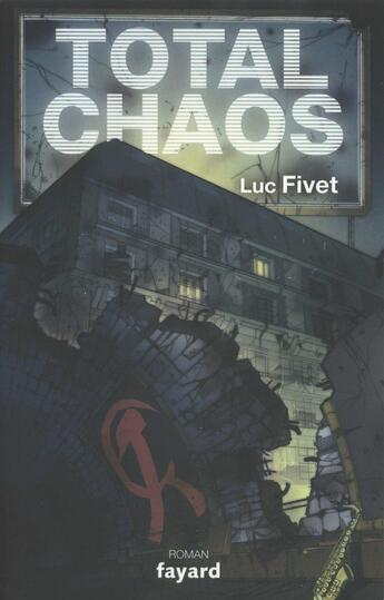 Couverture du livre « Total chaos » de Fivet-L aux éditions Fayard