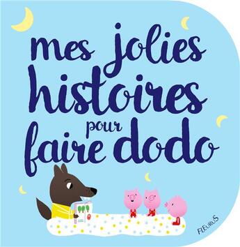 Couverture du livre « Mes Jolies Histoires Pour Faire Dodo » de  aux éditions Fleurus