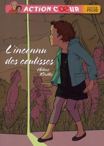 Couverture du livre « L'inconnu des coulisses » de Kerillis-H aux éditions Hatier