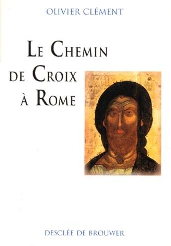 Couverture du livre « Le chemin de croix du Vatican » de Olivier Clement aux éditions Desclee De Brouwer