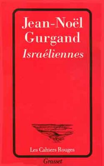 Couverture du livre « Israéliennes » de Jean-Noel Gurgand aux éditions Grasset