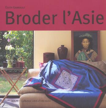 Couverture du livre « Broder L'Asie » de Garrault Edith aux éditions Solar