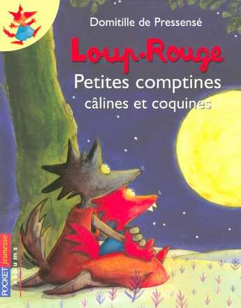 Couverture du livre « Loup-rouge petites comptines calines et coquines » de Pressense D D. aux éditions Pocket Jeunesse