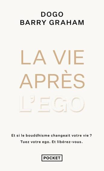 Couverture du livre « La vie après l'ego » de Barry Graham aux éditions Pocket