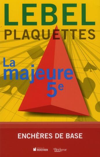 Couverture du livre « Plaquettes t.1 ; les enchères de base » de Michel Lebel aux éditions Rocher