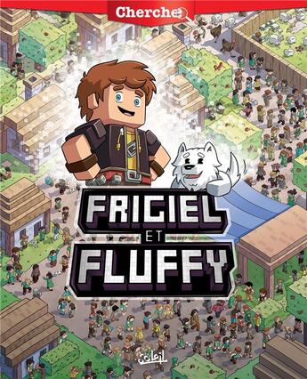 Couverture du livre « Frigiel et fluffy - cherche frigiel et fluffy » de Frigiel aux éditions Soleil