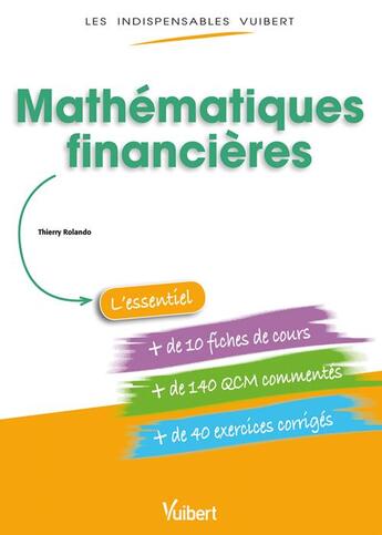 Couverture du livre « Mathématiques financières » de Thierry Rolando aux éditions Vuibert