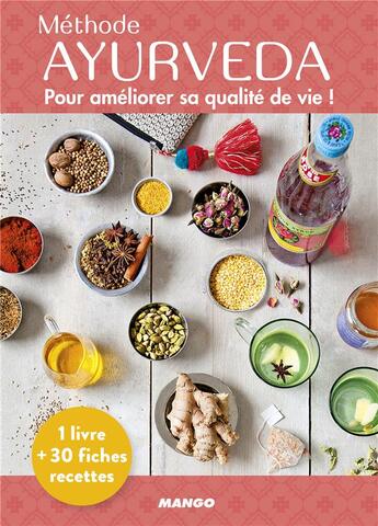 Couverture du livre « Méthode Ayurveda ; pour améliorer sa qualité de vie ! » de Sandra Salmandjee et Sandra Mahut et Eloise Figge aux éditions Mango