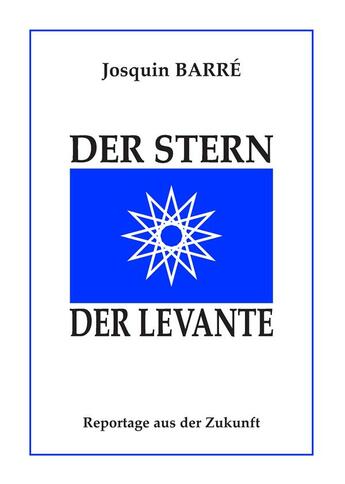 Couverture du livre « Der stern der levante » de Josquin Barre aux éditions Books On Demand