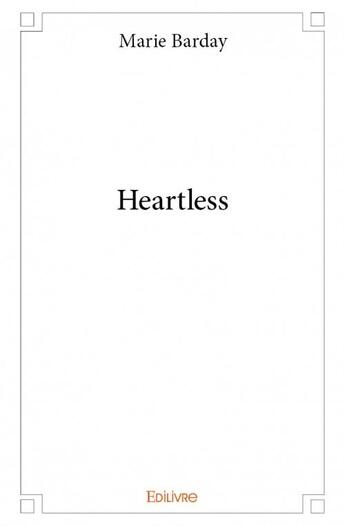 Couverture du livre « Heartless » de Marie Barday aux éditions Edilivre