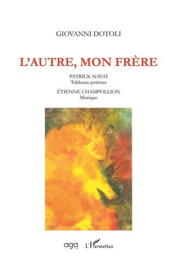 Couverture du livre « L'autre, mon frère » de Giovanni Dotoli et Patrick Navai et Etienne Champollion aux éditions L'harmattan