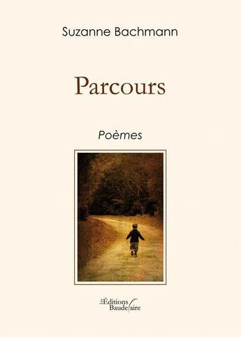 Couverture du livre « Parcours » de Suzanne Bachmann aux éditions Baudelaire