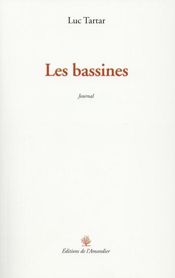 Couverture du livre « Les bassines » de Luc Tatar aux éditions L'amandier