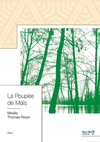 Couverture du livre « La poupée de maïs » de Mireille Reyre aux éditions Nombre 7