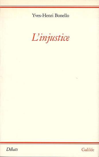 Couverture du livre « L'injustice » de Yves-Henri Bonello aux éditions Galilee