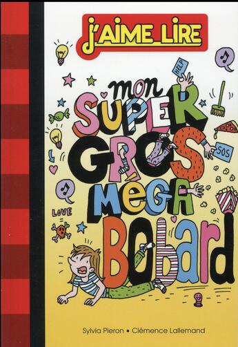 Couverture du livre « Mon super gros méga bobard » de Clemence Lallemand et Sylvia Pieron aux éditions Bayard Jeunesse