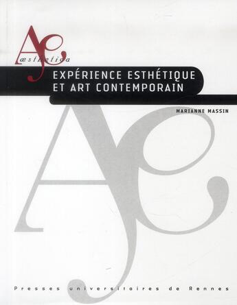 Couverture du livre « Expérience esthétique et art contemporain » de Marianne Massin aux éditions Pu De Rennes