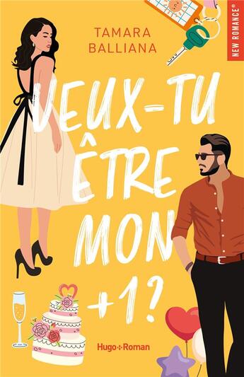 Couverture du livre « Veux-tu être mon +1 ? » de Tamara Balliana aux éditions Hugo Roman