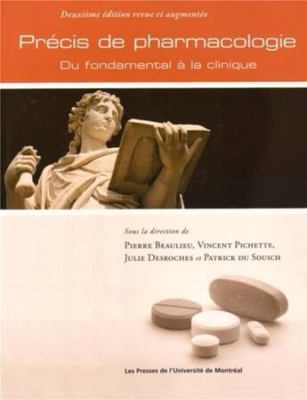 Couverture du livre « Precis de pharmacologie, 2e ed. - du fondamental a la clinique » de Beaulieu/Desroches aux éditions Pu De Montreal