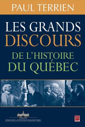 Couverture du livre « Les grands discours de l'histoire du Québec » de Paul Terrien aux éditions Presses De L'universite De Laval