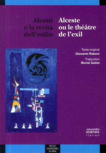 Couverture du livre « Alcesti o la recita dell esilio / alceste ou le theatre de l'exil » de Giovanni Raboni aux éditions Pu Du Midi