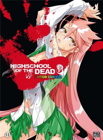 Couverture du livre « Highschool of the dead Tome 3 » de Daisuke Sato et Shouji Sato aux éditions Pika