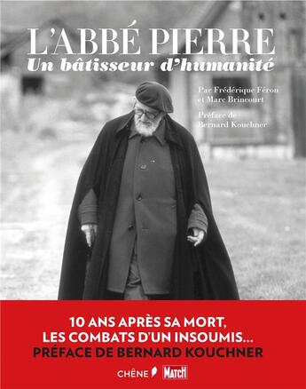 Couverture du livre « L'abbé Pierre : un bâtisseur d'humanité » de Frederic Feron aux éditions Chene