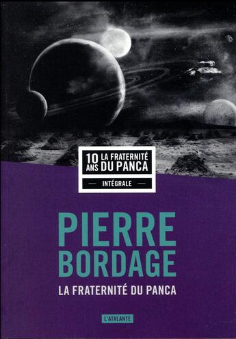 Couverture du livre « La fraternité du Panca : Intégrale Tomes 1 à 5 » de Pierre Bordage aux éditions L'atalante