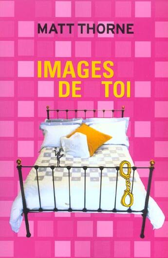 Couverture du livre « Images de toi » de Thorne Matt aux éditions Au Diable Vauvert