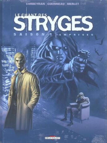 Couverture du livre « Le chant des stryges - saison 1 : Tome 3 et Tome 4 » de Eric Corbeyran et Richard Guerineau aux éditions Delcourt