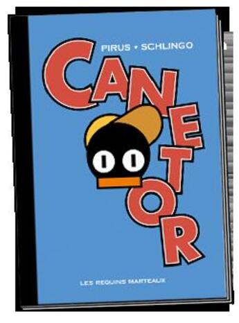 Couverture du livre « Canetor » de Charlie Schlingo aux éditions Requins Marteaux