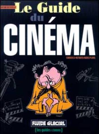 Couverture du livre « Cinema (le) » de Bruno Leandri aux éditions Fluide Glacial