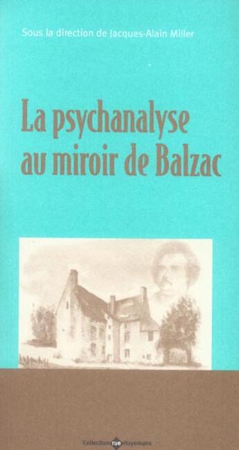 Couverture du livre « La psychanalyse au miroir de Balzac » de  aux éditions Huysmans