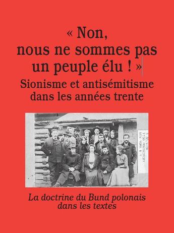 Couverture du livre « Non, nous ne sommes pas un peuple élu ! sionisme et antisémitisme dans les années trente » de  aux éditions Acratie