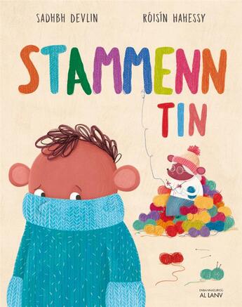 Couverture du livre « Stammenn Tin » de Roisin Hahessy et Sadhbh Devlin aux éditions Al Lanv