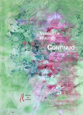 Couverture du livre « Continuo » de Wautier Veronique aux éditions L'herbe Qui Tremble