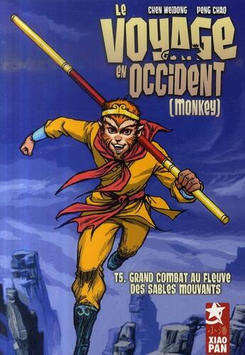 Couverture du livre « Le voyage en Occident Tome 5 : grand combat » de Chao Peng et Weidong Chen aux éditions Xiao Pan