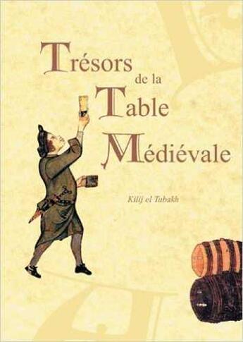 Couverture du livre « Trésors de la table médiévale T01 » de Fabian Müllers aux éditions La Muse