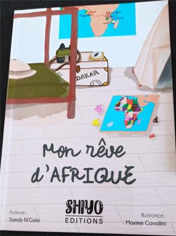 Couverture du livre « Mon rêve d'Afrique » de N'Golo Sandy aux éditions Shiyo