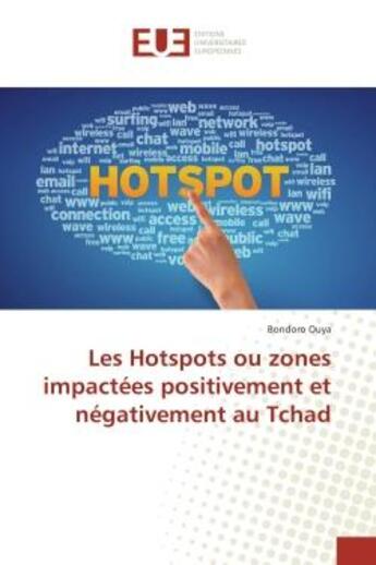 Couverture du livre « Les Hotspots ou zones impactees positivement et negativement au Tchad » de Bondoro Ouya aux éditions Editions Universitaires Europeennes