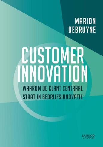 Couverture du livre « Customer innovation » de Marion Debruyne aux éditions Terra - Lannoo, Uitgeverij