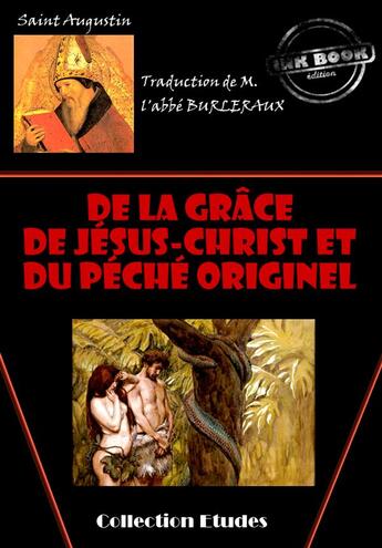 Couverture du livre « De la grâce de Jésus-Christ et du péché originel » de Saint Augustin aux éditions Ink Book