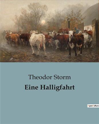 Couverture du livre « Eine halligfahrt » de Theodor Storm aux éditions Culturea