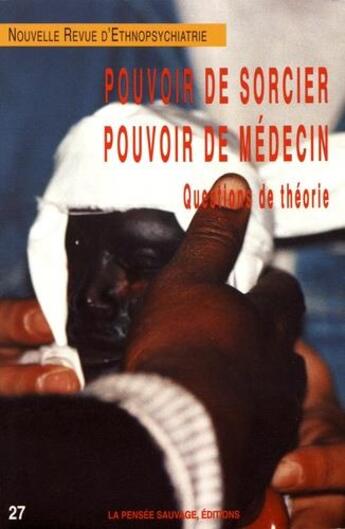 Couverture du livre « Nouvelle revue d'ethnopsychiatrie t.27 » de Nathan T aux éditions Pensee Sauvage